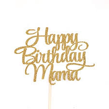 Maybe you would like to learn more about one of these? Amazon Com Atelier Elegance Happy Birthday Mama Cake Topper Mother S Birthday Cake Topper Best Mom Ever Handmade Products