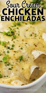 Position an oven rack in the top third of the oven and heat the oven to 350 degrees. Sour Cream Chicken Enchiladas Easy Dinner Idea The Shortcut Kitchen