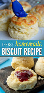 The Best Homemade Biscuit Recipe In 2020 Homemade Biscuits Recipe Homemade Biscuits Best Homemade Biscuits