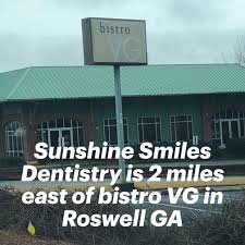 Sunshine Smiles Dentistry Is 2 Miles East Of Bistro Vg In Roswell Ga Sunshinesmilesdentistry Roswelldentist Bistrovg In 2020 Dentistry Sunshine Dentist
