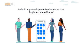 Android App Development Fundamentals That Beginners Should Know Android App Development App Development Android Apps
