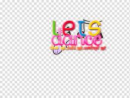 Jarabe mexico national dance mexican hat dance. Pgn Text Lets Dance Multicolored Text Transparent Background Png Clipart Hiclipart