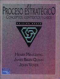 El concepto estrategia es muy antiguo; El Proceso Estrategico Henry Mintzberg Cap I Pdf Txt