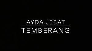Ayda jebat kini kembali dengan single hangat berjudul 'temberang'. Watch Lagu Ayda Jebat Temberang Karaoke Video Free Hatkara