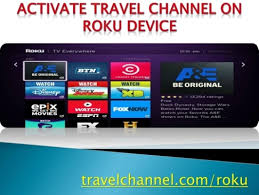 Control your roku device, plus get more fun features to make streaming easier than ever. Activate Treavle Channle On Roku Decvice