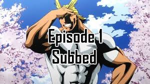Boku No Hero Academia Season 3 Episode 3 Watch Online My Hero Academia Season 1 Episode 1 English Subbed My Hero Academia My Hero Hero