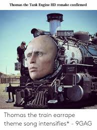 25 Best Memes About Thomas The Train Engine Meme Thomas The Train Engine Memes