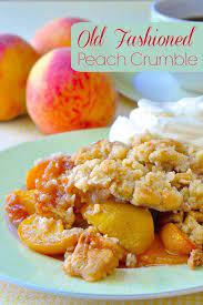 Old Fashioned Peach Crumble Dessert Couldn T Be Simpler Recipe Peach Recipe Peach Crumble Peach Desserts