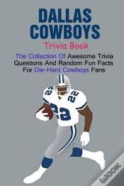 Also, see if you ca. Dallas Cowboys Trivia Book Livro Wook