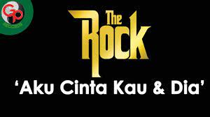 Contoh penggunaan aku cinta kau dalam sebuah kalimat dan terjemahannya. The Rock Aku Cinta Kau Dan Dia Official Lyric Youtube