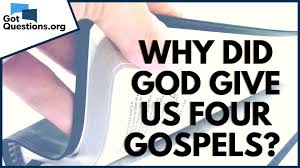 Get blessed 4 times over as you learn the keys to unlocking the treasures of the four gospels! Why Did God Give Us Four Gospels Gotquestions Org