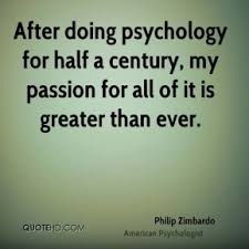 Philip Zimbardo Quotes | QuoteHD via Relatably.com
