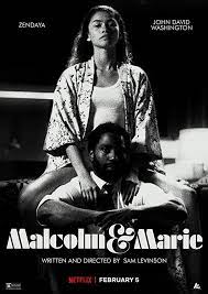 Malcolm Marie Trailer Coming To Netflix February 5 2021 In 2021 Romance Movie Poster Black And White Movie Zendaya