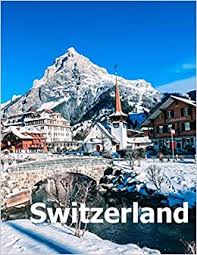 Get it as soon as thu, mar 25. Switzerland Coffee Table Photography Travel Picture Book Album Of A Swiss Country And Zurich City In Central Europe Large Size Photos Cover Boman Amelia 9781674514581 Amazon Com Books
