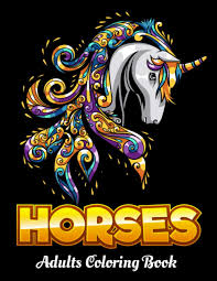Discover our coloring pages of horses to print and color for free ! Horses Adults Coloring Book Horse Colouring Book For Adults Unicorn Pegasus Horse Zentangle Patterns Coloring Pages For Relaxation Stress Relief New 2020 2021 Publishing Sam Ldi 9798569145553 Amazon Com Books