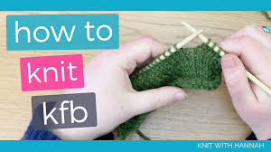 Kfsb is the increase all the cool kids are talking about! How To Knit Kfb Knit With Hannah