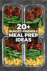 20 Budget Friendly Meal Prep Ideas To Keep Your Taste Buds Happy Your Belly Full And Your Budget On Dinner Meal Prep Lunch Meal Prep Budget Friendly Recipes