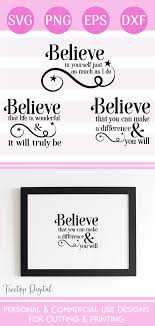 Believe Motivational Quotes An Inspirational Set Of Svg S 246033 Svgs Design Bundles Believe Quotes Svg Font Digital