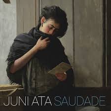 Their beauty stings in floating dreams that let. Juni Ata Saudade Lp 2020