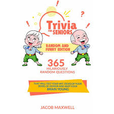 Jan 23, 2019 · lets get our seniors all involved in this fun australia day quiz. Trivia For Seniors Random And Funny Edition 365 Hilariously Random Questions That Will Test Your Wit Develop Your Sense Of Humor And Keep Your Brain Young By Jacob Maxwell 9781649920232 Booktopia