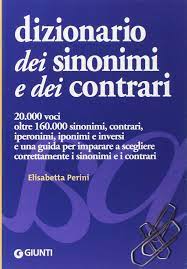 Il nuovo dizionario online dei sinonimi e dei contrari. Amazon It Dizionario Dei Sinonimi E Dei Contrari Perini Elisabetta Libri