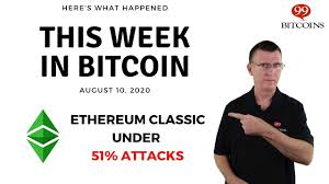Ethereum classic (etc) appeared in 2016 after the ethereum hard fork (eth), with which part of today, you can buy ethereum classic on many popular crypto exchanges, and its price is much. Ethereum Classic Under Multiple 51 Attacks This Week In Bitcoin Aug 10 2020 Youtube