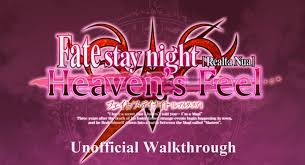 Fate Stay Night Heaven S Feel Walkthrough Xerblade Com Fate/stay night the holy grail war. fate stay night heaven s feel