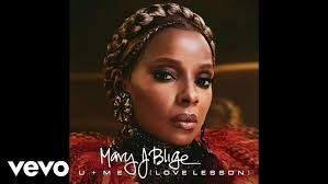 Mary j blige u + me
