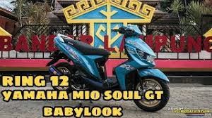 Modifikasi babylook mio gt terbaru 2021. Modifikasi Yamaha Mio Soul Gt Ring 12 Babylook Babymothai Puremothai Thailook Ototrend Youtube