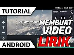 Nah, tapi beda dengan apa yang ingin saya bahas disini. Tutorial Cara Membuat Video Lirik Di Android Youtube