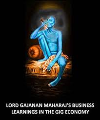 Shri gajanan maharaj was a saint from india. Amazon Com Gajanan Maharaj Business Learnings For Gig Economy Gajanan Maharaj Business Learnings For Gig Economy Ebook Garge Mohit Kindle Store