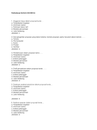 Berikut ini adalah soal pilihan ganda bahasa indonesia kelas 11 semester 2 dan jawabannya. Pendahuluan Dalam Proposal Berisi Cara Golden