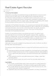 Their job is to represent either party and help them achieve a purchase or sale with the best possible terms. Real Estate Agent Recruiter Job Description Templates At Allbusinesstemplates Com