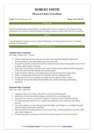 Get fresh financial sales consultant jobs daily straight to your inbox! Financial Sales Consultant Resume Samples Qwikresume