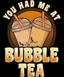 Artist (of game design, drawing, digital art). Boba Tea Lover You Had Me At Bubble Tea Drawing By Kanig Designs