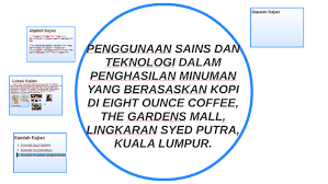 • penyelidik boleh memastikan bahawa. Penggunaan Sains Dan Teknologi Dalam Penghasilan Minuman Yan By Pikhung Yap