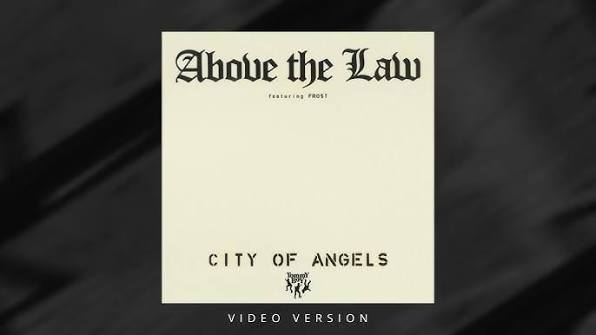 Above The Law - City Of Angels (Video Version) [Official Visualizer]