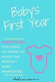 Baby S First Year Guide To Buying Baby Clothes What To Buy For Baby Baby Shopping Guide Perfect Baby Wardrobe Babykleidung Baby Kleidung