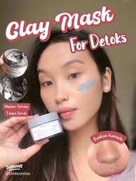Clay Mask untuk Menghilangkan Komedo Secara Efektif
