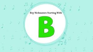 50 baby names with b ; 130 Baby Boy Nicknames Starting With B Nicknames For Boys Finder
