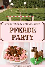 Pferdeparty Mit Sweet Table Vielen Spielideen Deko Uvm Pferdeparty Kindergeburtstag Pferde Party Kindergeburtstag Pferde