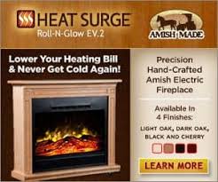Our amish fireplace electric heaters welcome you home and provide an inviting spot for your family to gather. Heat Surge Electric Amish Fireplace
