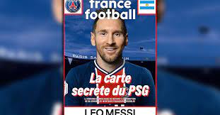 La marca messi es un reflejo directo de las cualidades que demuestra leo messi dentro y fuera del campo de juego. Messi Dressed In The Psg Shirt The Cover Of France Football That Fuels The Rumors Of His Transfer Thenewstrace