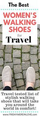 Best Women S Walking Shoes For Travel Walking Shoes Women Travel Shoes Women Comfortable Travel Shoes