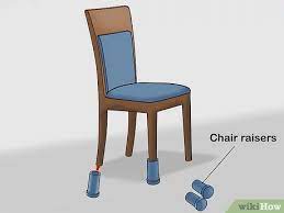 Furniture or chair risers are designed to assist with the sit to stand movement for those who may struggle with standing. 3 Ways To Increase The Height Of Dining Chairs Wikihow