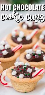 Hot Chocolate Cookie Cups Hot Chocolate Cookies Cups Holiday Desserts Christmas Holiday Dessert Recipes