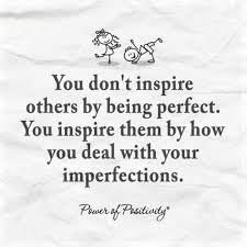  600 Inspirational Life Quotes To Motivate You Every Day Imperfection Quotes Power Of Positivity Positive Quotes Motivation