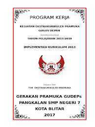 Program kerja pramuka penggalang smp kurikulum 2013. Program Kerja Tahunan Pramuka Smp