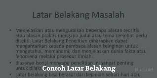 Pengertian, hakekat, latar belakang, konsep, prinsip, elemen, implementasi, fungsi, contoh : 8 Contoh Latar Belakang Masalah Makalah Proposal Dan Laporan Pkl