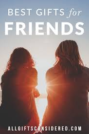 Look up in linguee suggest as a translation of any gift 21 Best Gifts For Friends Any Friend From Bffs To Frenemies All Gifts Considered